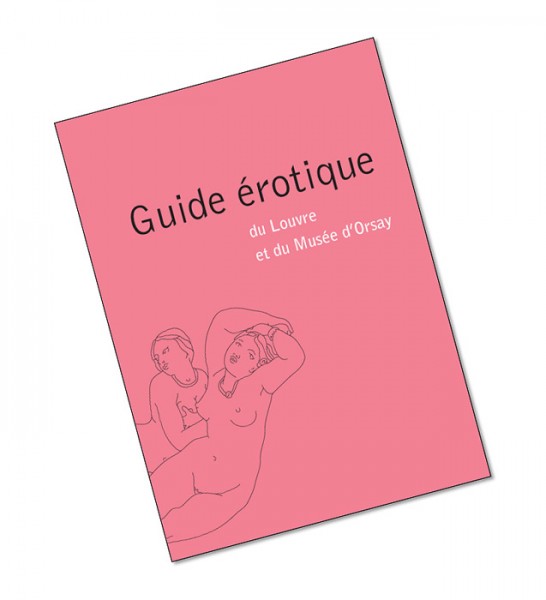 Guide érotique du Louvre et du musée d'Orsay